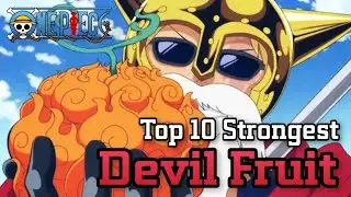 Top 10 Most Strongest Devil Fruits || One Piece