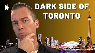 The Top Reasons People REGRET Moving to Toronto ON
