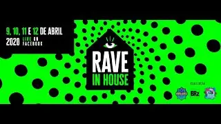 Ao Vivo! RAVE IN HOUSE #day4 (Trance)