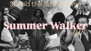 Spend the day with me | Summer walker concert | 