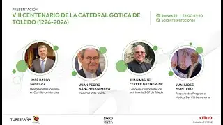 VIII Centenario de la Catedral gótica de Toledo | Sala Presentaciones