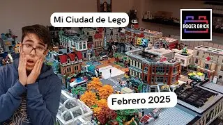 ¡Mi Ciudad de LEGO ha CRECIDO mucho! | Mi ciudad de Lego en Febrero de 2025