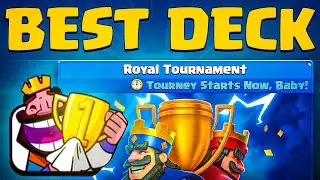 Best Deck for Royal Tournament in Clash Royale! Win Exclusive Emote!