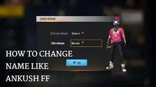 How to change Name like Ankush ff full tutorial