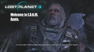 Lost Planet 3 (Part 1) - Welcome to E.D.N.III.  Again.