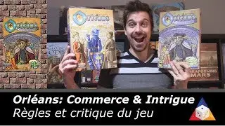 Orléans: Commerce & Intrigue - Règles et critique du jeu