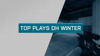 CS:GO - Top Plays: Dreamhack Winter 2016