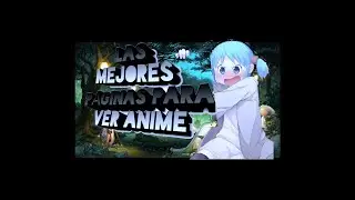 pag&iacute;nas para ver anime con los mejores animes!!! 😲🍙
