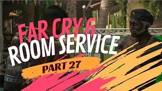 FAR CRY 6 - 27 - ROOM SERVICE 1080P/60FPS