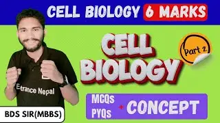 CELL BIOLOGY ONESHOT - II | VIP MCQS & QAD | 6 Marks in CEE | Entrance Nepal |