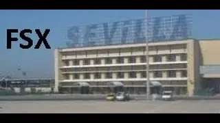 Best Scenerry Recomended FSX2015-Sevilla(ENG)