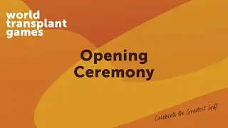 Opening Ceremony highlights for the  2023 World Transplant Games Perth
