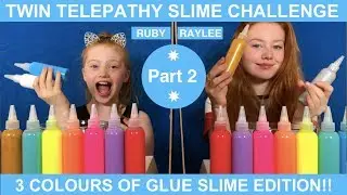 TWIN TELEPATHY SLIME CHALLENGE PT 2 ~ 3 COLORS OF GLUE SLIME CHALLENGE EDITION | Ruby & Raylee