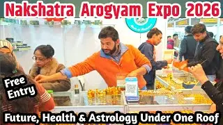 Nakshatra Expo 2026 | nakshatra 2026 pragati maidan | nakshatra and arogyam expo 2026