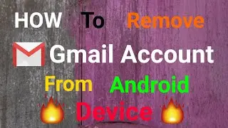 How to Remove Gmail ID or Account || Gmail ID कैसे Remove करें 🔥