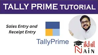 Simplified Tally Prime for Students: Sales and Receipt Entry | Nikhil Sirji #SalesEntry#ReceiptEntry