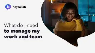 Manage Your Team and Work | Heycollab