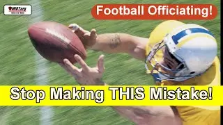 Football Officiating Fundamentals: When Possession and Enforcement Get Confusing!