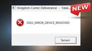 kINGDOM come - DXGI_ERROR_DEVICE_REMOVED - Fix - DXGI ERROR DEVICE REMOVED