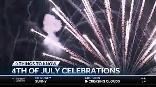 9 things to know Friday July 4