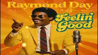 ✨Raymond Day - Feelin&rsquo; Good (&eacute;dit) 2025✨
