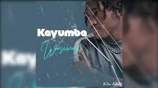 KAYUMBA - WASI WASI ( Official Audio)