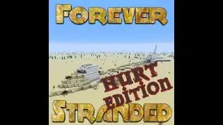 Minecraft Forever Stranded HURT EDITION LIVE STREAM