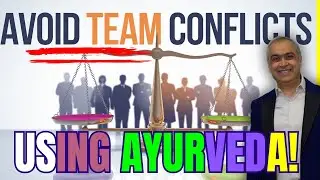 Avoid Workplace Fights FAST Using Ayurveda! | Dosha Types Explained for Teams