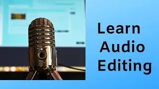 Part 1-Learn audio editing by audacity, audio editing