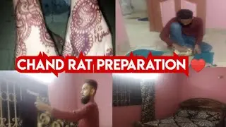 Chand rat preparation||mehndi||cleaning||Eid ki tayari.