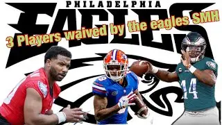 Philadelphia Eagles|Waive 3 players Trevon Grimes is a hurt piece|Sixers in 5 still