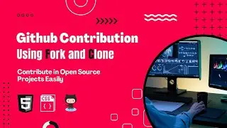 Github Project Contribution Using Fork & Clone || Github Fork & Clone || Github Pull Request Bangla
