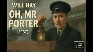 Oh, Mr Porter! (1937) 🎥 | Will Hay Comedy Classic | Black & White 4K Fan Edit
