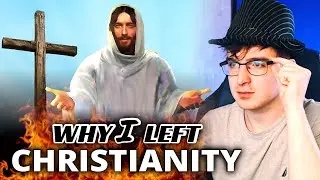 Why I Left Christianity