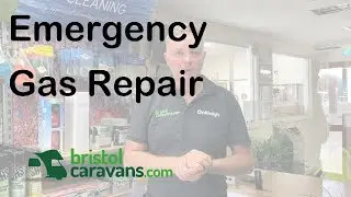 Bristol Caravans - Emergency Gas Repair. What to do when you have a gas leak in a caravan/motorhome