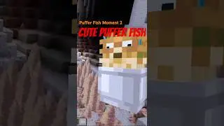 Cute Puffer Fish Moment 2 - Animation ACTION AND STUFF - #minecraft  #actionstuff #shorts