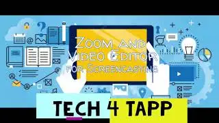 Zoom and Video Editor for Screencasting