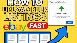 How to Upload Bulk Listings on eBay FAST (2025 Tutorial) | eBay Seller Time-Saver #ebayseller