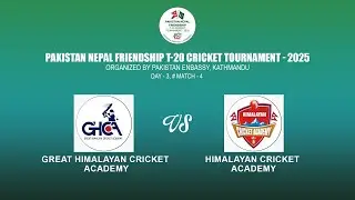 GREAT HIMALAYA C. ACD VS  HIMALAYAN C. ACD | PAKISTAN NEPAL Friendship T-20 Cricket Tournament 2025