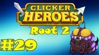 Clicker Heroes Root 2 #29 - Transcending Hype!!!