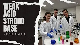 🔴Weak acid Strong base|🔴Acid Base Titration|🔴Joyson Classes
