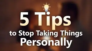 5 Tips to Stop Taking Things Personally | Protect Your Peace ( English )