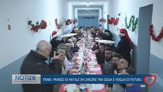 TRANI: PRANZO DI NATALE IN CARCERE TRA GIOIA E VOGLIA DI FUTURO