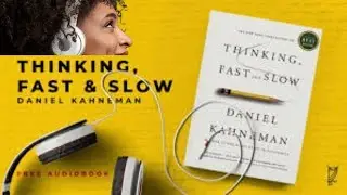 Daniel Kahneman  Thinking, Fast & Slow Audiobook Full