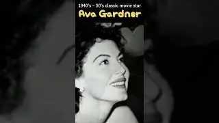 one of the most beautiful actress/Ava Gardner/ 