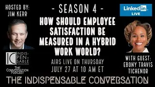 How should employee satisfaction be measured in a hybrid work world?