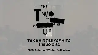 by R / TAKAHIROMIYASHITATheSoloist. 2023 A/W