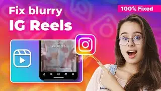 How to Fix Blurry Instagram Reels Android 2024 (Step-by-Step Guide)