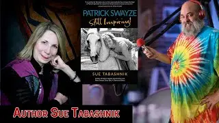 Author Sue Tabashnik on Her 5th Book - Patrick Swayze: Still Inspiring!