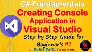 How to Create Console Application in Visual Studio C# tutorial #2 for Beginners | Techno Katta 2020